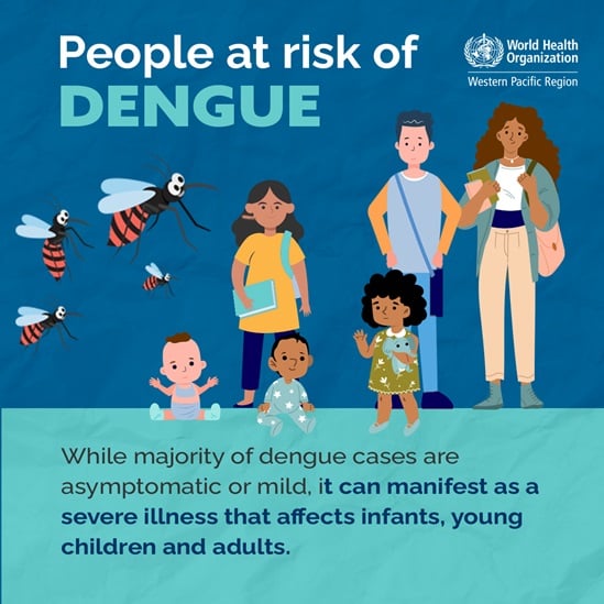 Man, woman, child, baby at risk of dengue